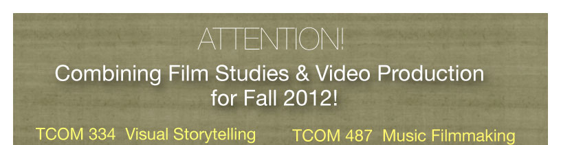 Combining Film Studies and Video Production for Fall 2012