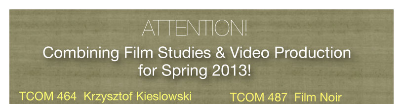 Combining Film Studies & Video Production for Spring 2013