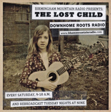 The Lost Child: Downhome Roots Radio