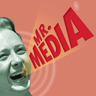 Mr. Media