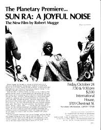 The Planetary Premiere of Sun Ra: A Joyful Noise