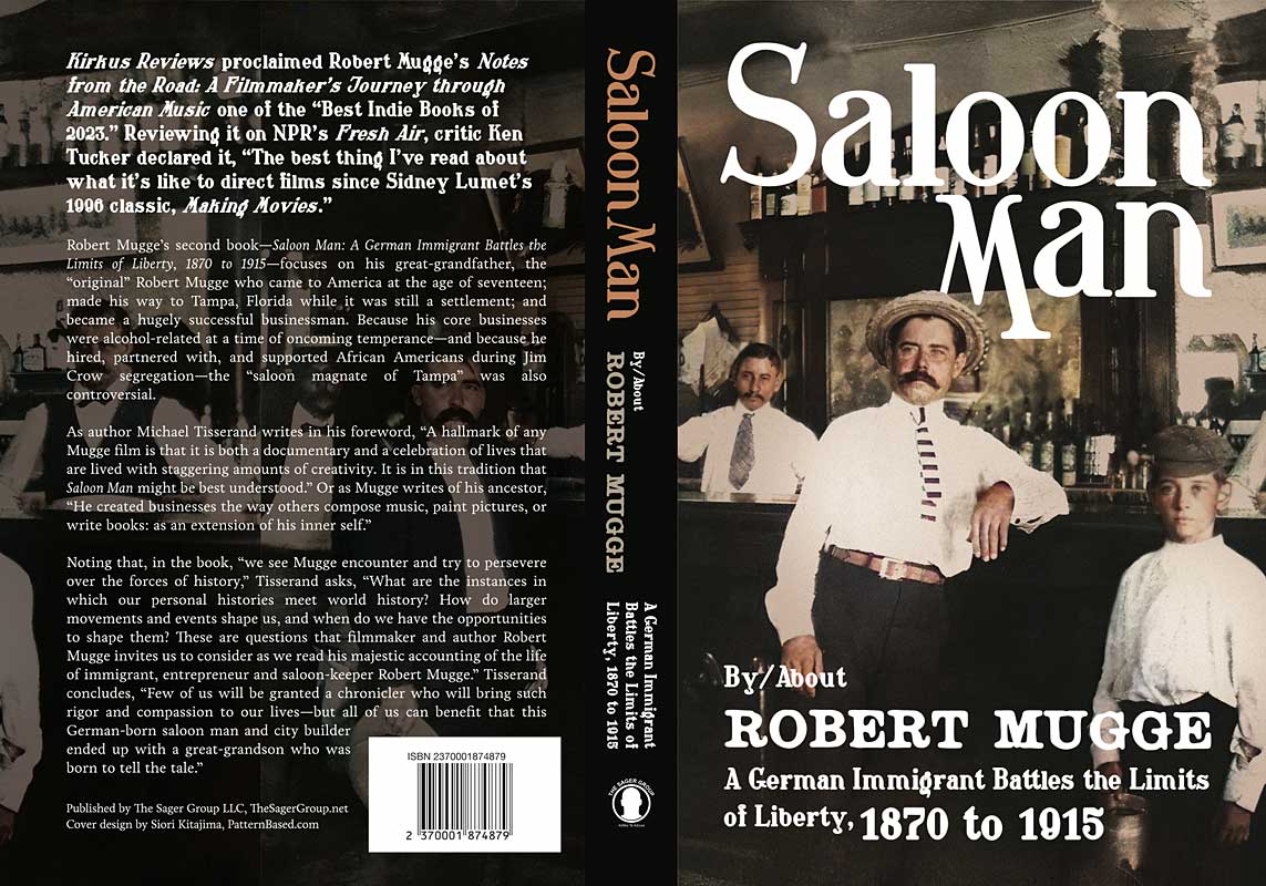 Saloon Man: A German Immigrant Battles the Limits of Liberty, 1870 to 1915